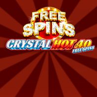 Crystal Hot 40 Free Spins